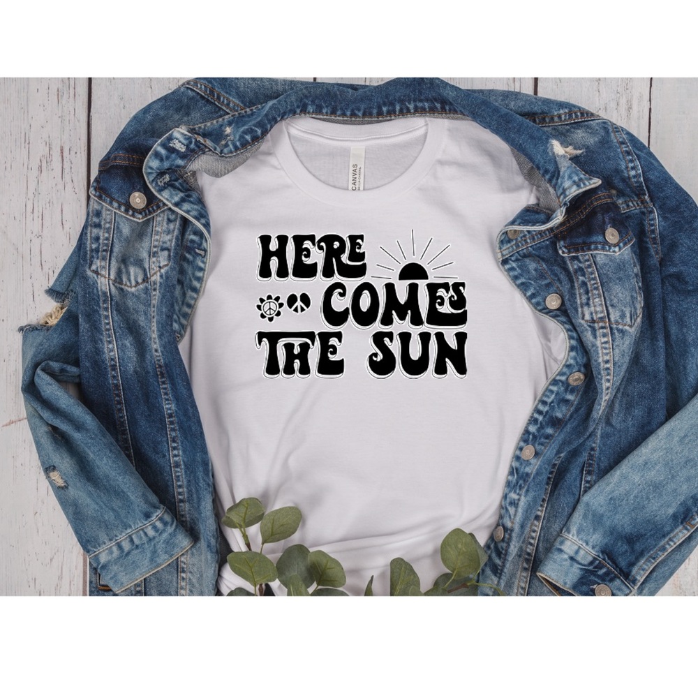 Custom Here Comes The Sun Shirt